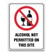 ALCOHOL NOT PERMITTED ON THIS SITE SIGN